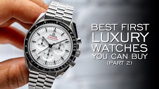 The Best First Luxury Watches You Can Buy 2024 [upl. by Neale752]