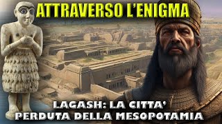 Lagash la città perduta della Mesopotamia [upl. by Ellga865]