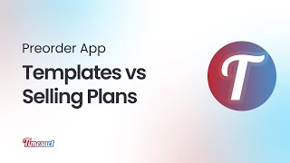 Timesact Preorder Shopify App Templates vs Selling Plans [upl. by Ioj]