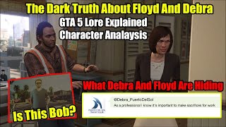 The Dark Truth About Floyd And Debras Relationship And Who Is Bob Explained No ClickbaitGTA 5 Lore [upl. by Emmy]