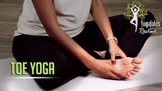 Toe Yoga  Yoga Exercises For Toes  Yogalates With Rashmi Ramesh  Mind Body Soul [upl. by Mellar]