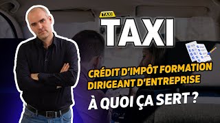 🚕TAXIS I Le crédit dimpôt formation dirigeant [upl. by Nakeber]