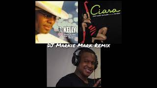 R Kelly  Step In The Name Of Love × Ciara  Cant Leave Em Alone DJ Markie Mark Remix [upl. by Llenrahc200]