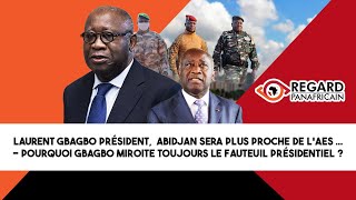 LAURENT GBAGBO PRÉSIDENT ABIDJAN SERA PLUS PROCHE DE LAES  •⁠ ⁠ [upl. by Cornell]