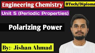 Polarizing Power in Periodic Properties  Engineering Chemistry RGPV [upl. by Okram362]