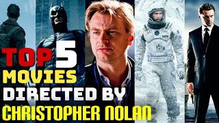 Christopher Nolans Greatest Movies  Top 5 Christopher Nolan Movies Ranked and Reviewed [upl. by Ecyt960]