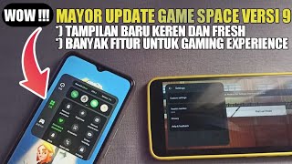 MAYOR UPDATE GAME SPACE MAKIN KEREN  TERBARU GAME SPACE VERSI 9 FITUR LENGKAP GAMING EXPERIENCE [upl. by Nelubez]