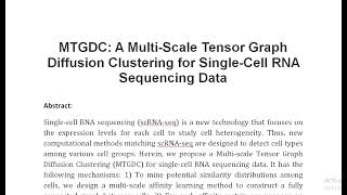 MTGDC A Multi Scale Tensor Graph Diffusion Clustering for Single Cell RNA Sequencing Data [upl. by Odlaniger874]