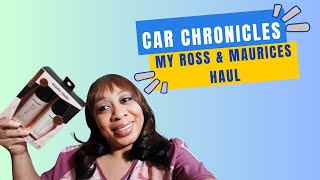 Car Chronicle My Ross and Maurices Haul [upl. by Nosirrag106]