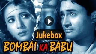 Bombai Ka Babu Jukebox Full Songs  Dev Anand amp Suchitra Sen [upl. by Annaihr]