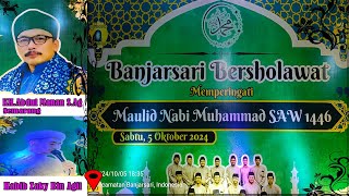 🔴📡Live BANJARSARI BERSHOLAWAT Dalam Rangka MMAULID NABI MUHAMMAD SAW 1446 🎇SAM MEDIA [upl. by Lowson121]