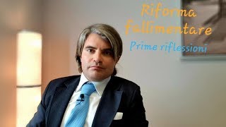 Riforma fallimentare prime riflessioni [upl. by Ardnazil]