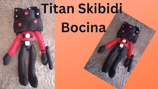 DIY Peluche Titan Bocina De Skibidi Toilet Titan Horn From Skibidi Toilet [upl. by Nowell]