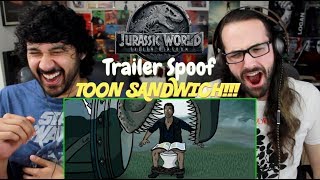 Jurassic World Fallen Kingdom Trailer Spoof  TOON SANDWICH REACTION [upl. by Searle88]