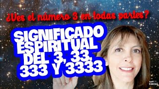 Significado espiritual número 3 33 333 y 3333 [upl. by Haleemaj379]