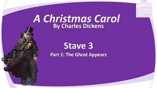 A Christmas Carol  Dramatic Reading Stave 3 Part 1 The Ghost Appears [upl. by Vlada783]