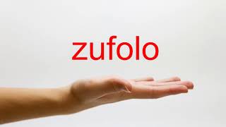 How to Pronounce zufolo  American English [upl. by Amyaj]