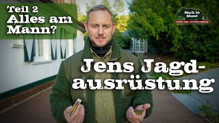 Alles am Mann  Teil 2  Jens Jagdausrüstung [upl. by Anelagna]