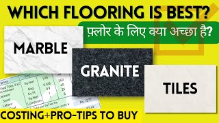 Granite vs Marble vs Tiles  Best Flooring Option in 2023  Advantages Disadvantages and Cost [upl. by Charron793]