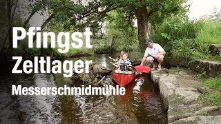 Pfingstzeltlager Messerschmidmühle [upl. by Ilagam]