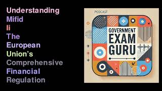 Understanding MiFID II The European Union’s Comprehensive Financial Regulation [upl. by Courtland]