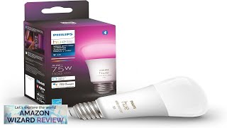 Philips Hue Smart 75W A19 LED Bulb White and Color Ambiance Review [upl. by Freeman253]