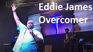 Eddie James  Overcomer  Redemption Church [upl. by Eat]