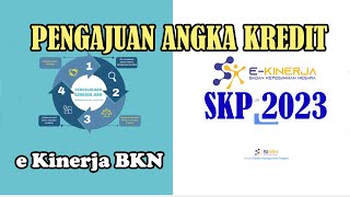 Mengajukan Angka Kredit SKP 2023 di eKinerja BKN [upl. by Nisay]