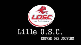 Lille OSC  Entree Des Joueurs  Extended FULL Version [upl. by Gwendolyn]