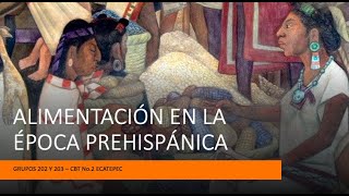 Alimentación en la época prehispánica [upl. by Rufina]