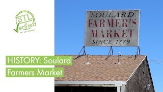 HISTORY Soulard Farmers Market [upl. by Ahsekahs60]