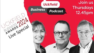 The September Uckfield Business Podcast Business Awards Special [upl. by Ellerehs]