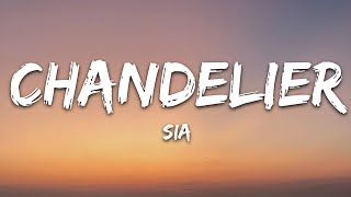 Sia  Chandelier Lyrics [upl. by Yllac]