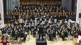 ANTOLOGÍA DE LA ZARZUELA CONCIERTO COMPLETO SANTA CECILIA 2023 [upl. by Magdalen127]