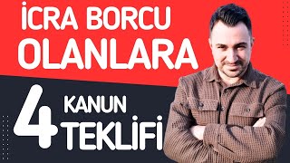 İcra Borcu Olanlara 4 Kanun Teklifi HAYIRLI OLSUN [upl. by Analat]