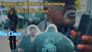 Cappuccino Promotes Introduce Upcoming RSC Artist “ Blu Cinco “ [upl. by Tarfe490]