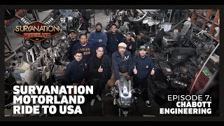 SURYANATION MOTORLAND RIDE TO USA  Eps 7 Chabott Engineering [upl. by Branca]