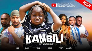 KAMBILI MY NEXT OF KIN EBUBE OBI VICTORY MICHEAL CHINWE CEE  LATEST NOLLYWOOD MOVIE 2024 [upl. by Moyer964]