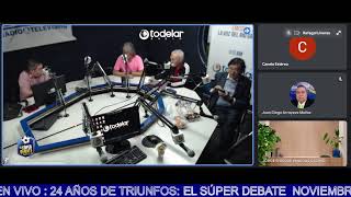 EL SÚPER DEBATE NOVIEMBRE 20 TODELAR 910 AM  EN VIVO  24 AÑOS DE TRIUNFOS [upl. by Wearing]