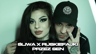 Śliwa ft Ruskiefajki  Przez sen prod Don Juan [upl. by Belen]