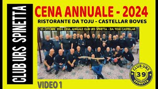 20241025 CENA ANNUALE  CLUB URS SPINETTA RISTORANTE DA TOJU  CASTELLAR  VIDEO 1 [upl. by Daly74]