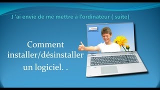 Comment installer désinstaller un programme sans risques [upl. by Perkins]