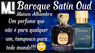 Baroque Satin Oud Maison Alhambra [upl. by Leihcey]