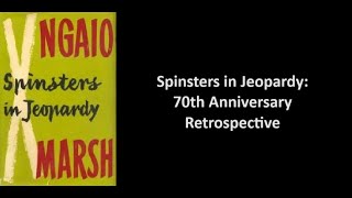 Spinsters in Jeopardy 70th Anniversary Retrospective [upl. by Dulcine]