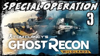 Special Operation 3  Neue Mission amp Neue Ausrüstung  Ghost Recon Wildlands [upl. by Llerahs]