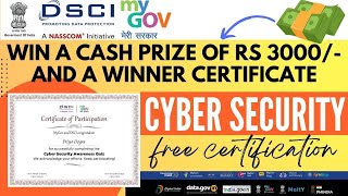 Government of India Launched FREE Cyber Security Certification  Win CashPrize of Rs 3000 in 2 min [upl. by Aveline629]