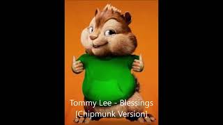 Tommy Lee Sparta Blessings  Chipmunk Version [upl. by Euqininod]