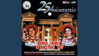 25 Aniversario Umial Tinmit Re SheLajuj [upl. by Lashonde997]