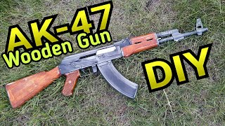 AK47 how to make DIY Wooden Gun [upl. by Cooke]