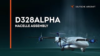 InnovationInAction Assembly of the first engine nacelle for D328ALPHA programme [upl. by Noled]